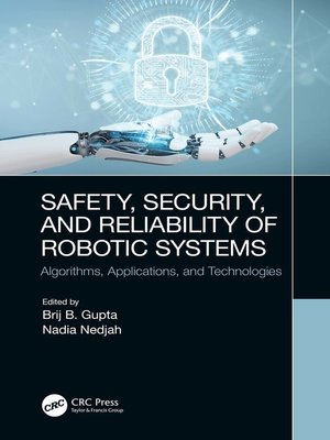 cover image of Safety, Security, and Reliability of Robotic Systems